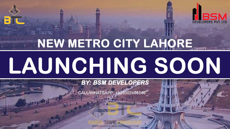 New Metro City Lahore - by BSM Developers